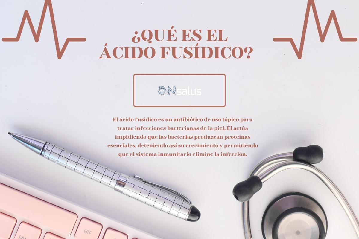Ácido fusídico: para qué sirve y cómo aplicarlo