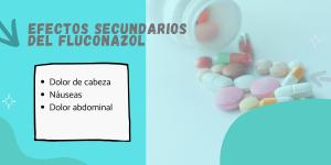 Fluconazol: dosis y efectos secundarios