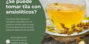 ¿Se puede tomar tila con ansiolíticos?